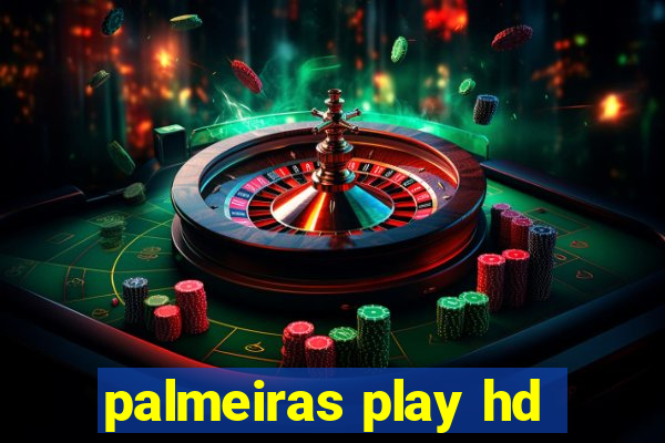 palmeiras play hd